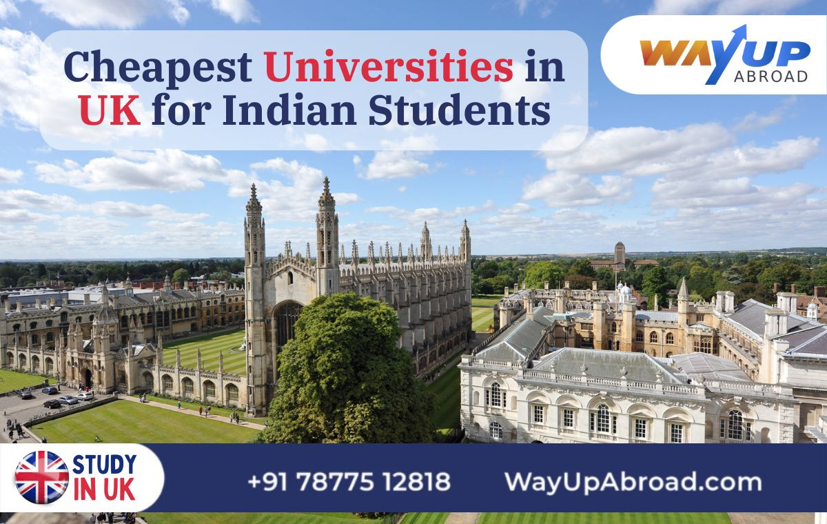 Cheapest Universities in UK for Indian Students, Low Fees Universities UK